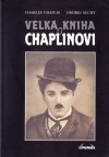 Velká kniha o Chaplinovi z buřinky věčného tuláka