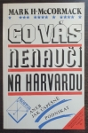 Co vás nenaučí na Harvardu